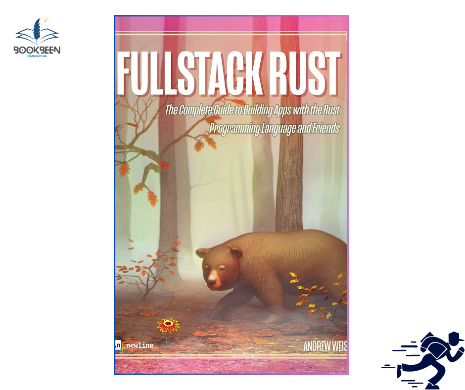 Fullstack Rust: by Andrew Weiss (Author)