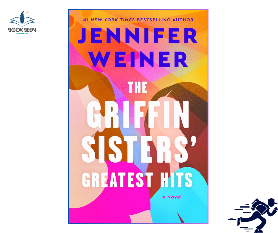 The Griffin Sisters' Greatest Hits: by Jennifer Weiner (Author)