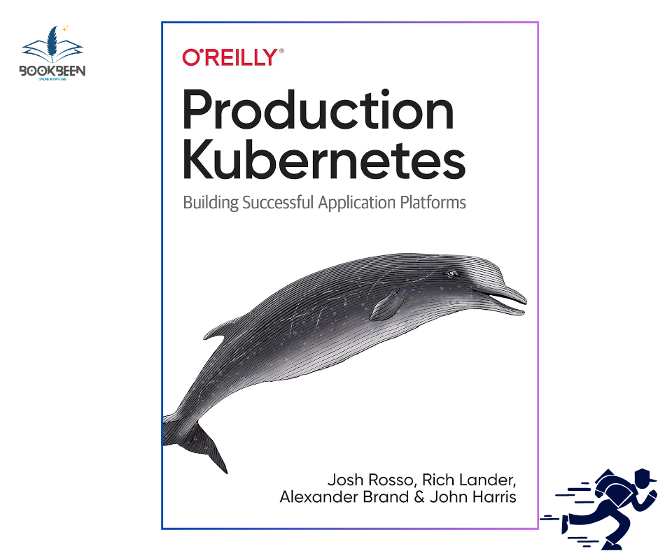 Production Kubernetes: by Josh Rosso (Author),