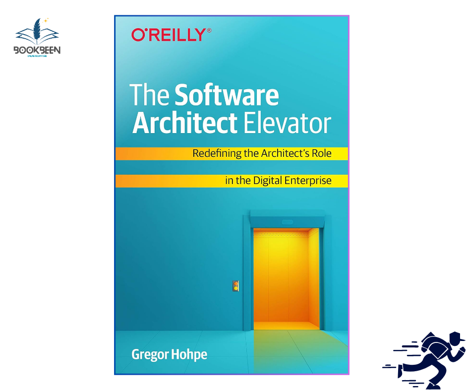 The Software Architect Elevator: by Gregor Hohpe (Author)