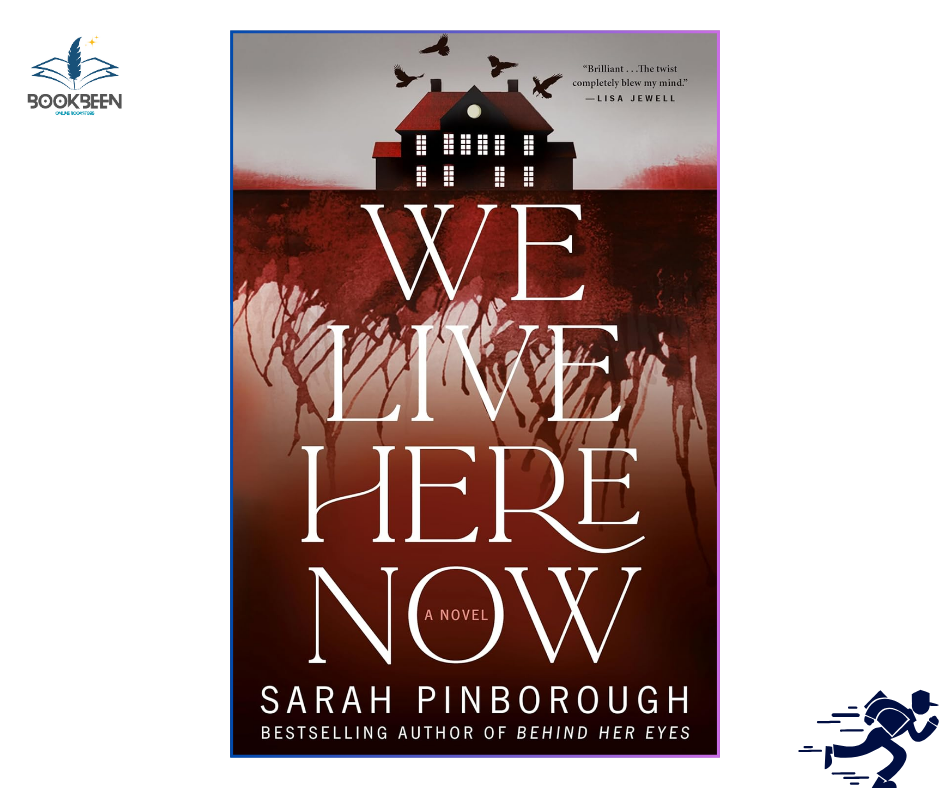 We Live Here Now: by Sarah Pinborough (Author)