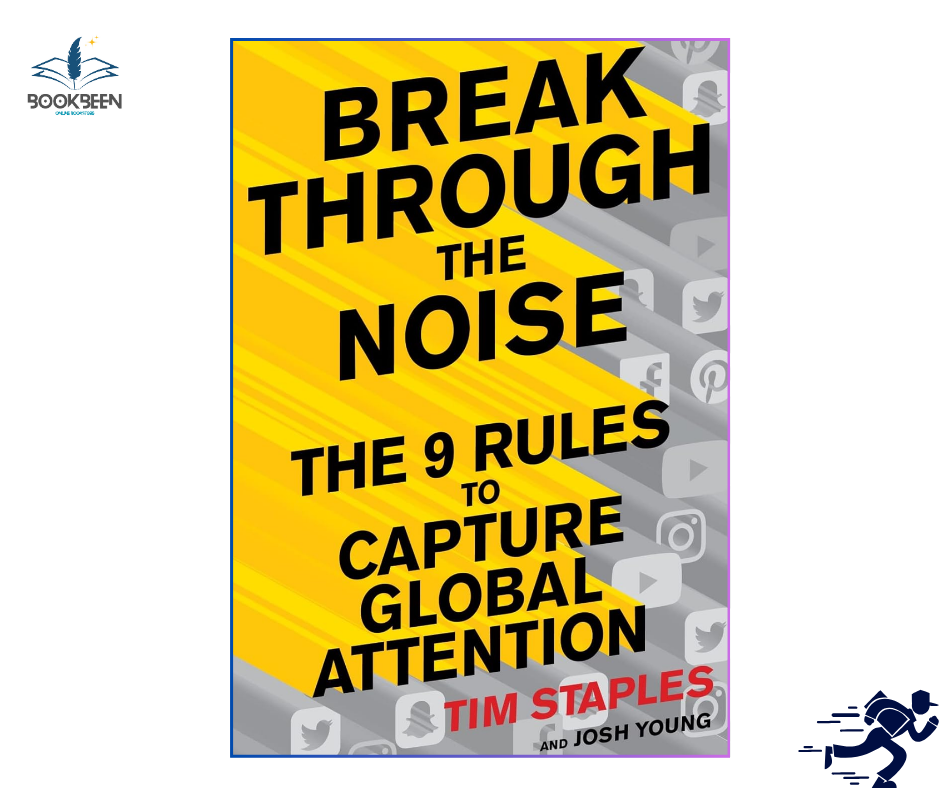 Break Through The Noise by Tim Staples (Author)