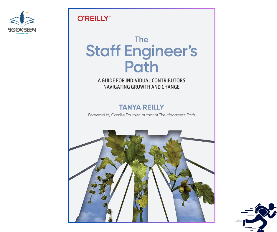 The Staff Engineer's Path by Tanya Reilly (Author)