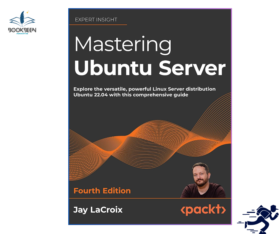 Mastering Ubuntu Server: by Jay LaCroix (Author)