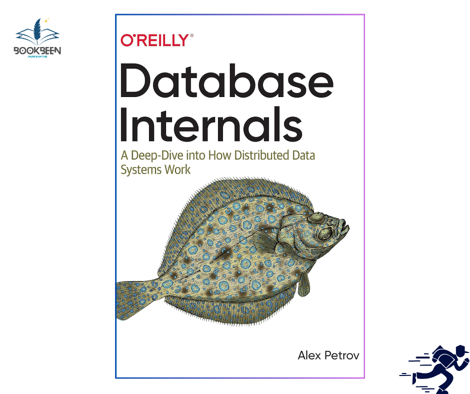 Database Internals: by Alex Petrov (Author)