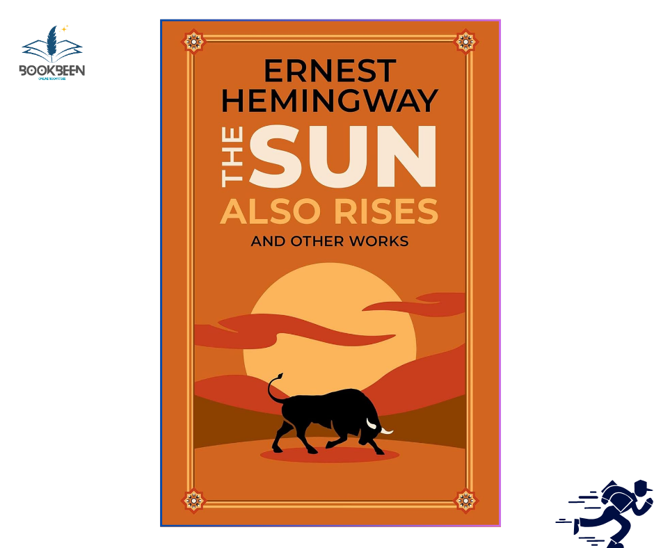 The Sun Also Rises and Other Works by Ernest Hemingway (Author)