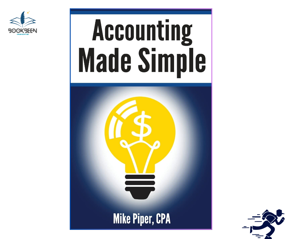 Accounting Made Simple: by Mike Piper (Author)