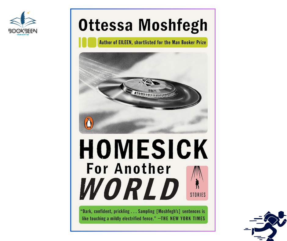 Homesick for Another World by Ottessa Moshfegh (Author)