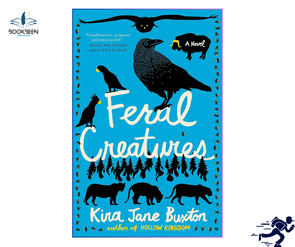 Feral Creaturesby Kira Jane Buxton (Author)