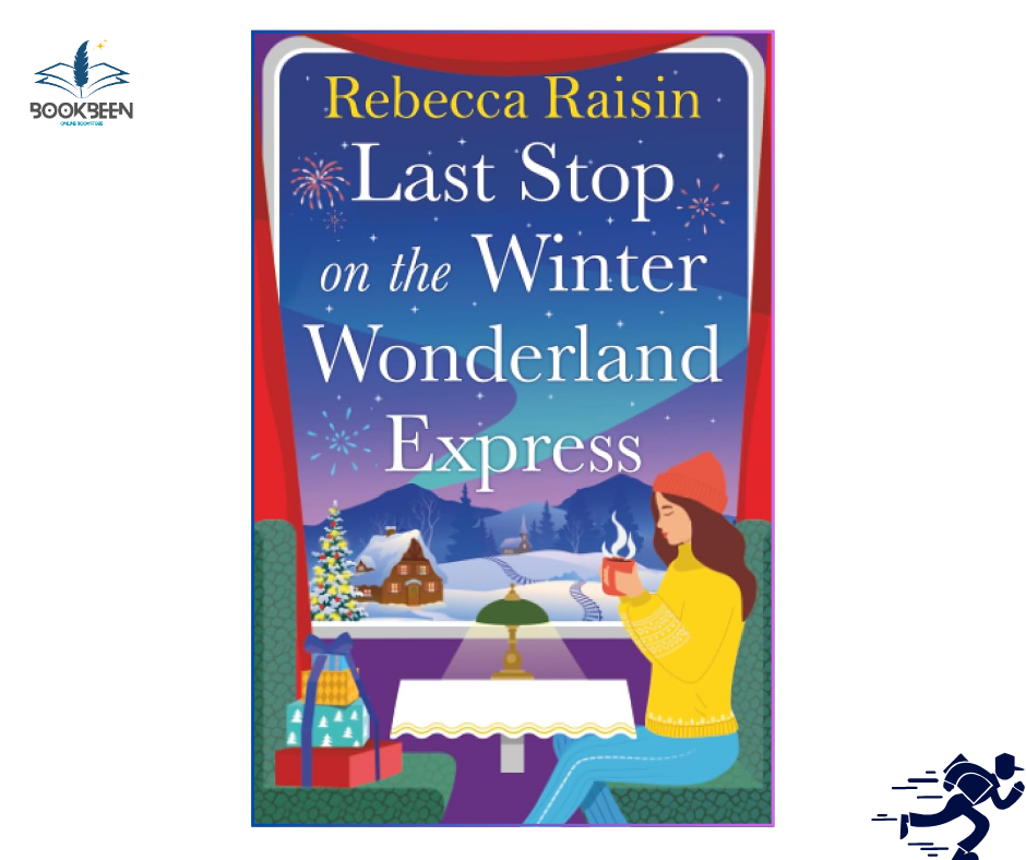 Last Stop on the Winter Wonderland Express: by Rebecca Raisin (Author)