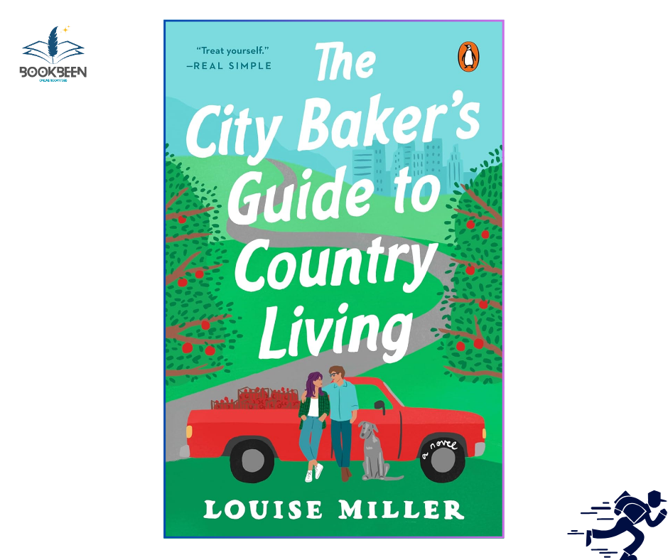 The City Baker's Guide to Country Living: by Louise Miller (Author)