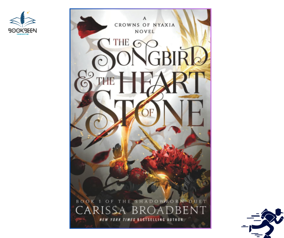 The Songbird & the Heart of Stone 3 by Carissa Broadbent (Author)