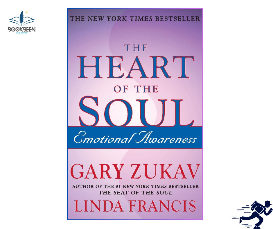 The Heart of the Soul: by Gary Zukav (Author)