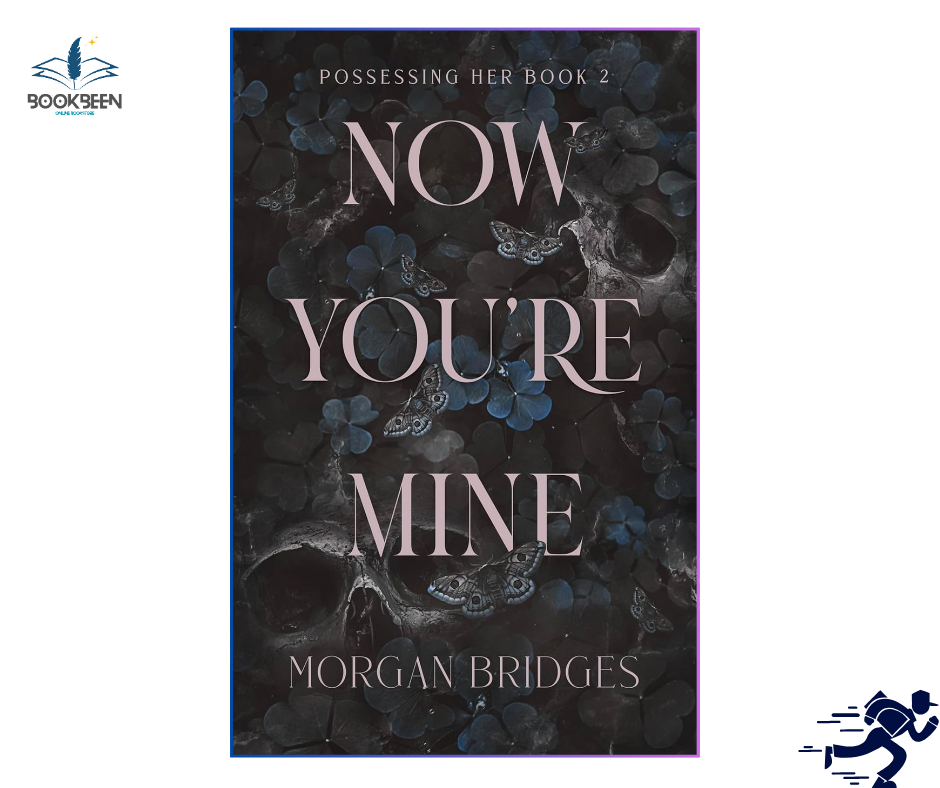 Now You're Mine:by Morgan Bridges (Author)