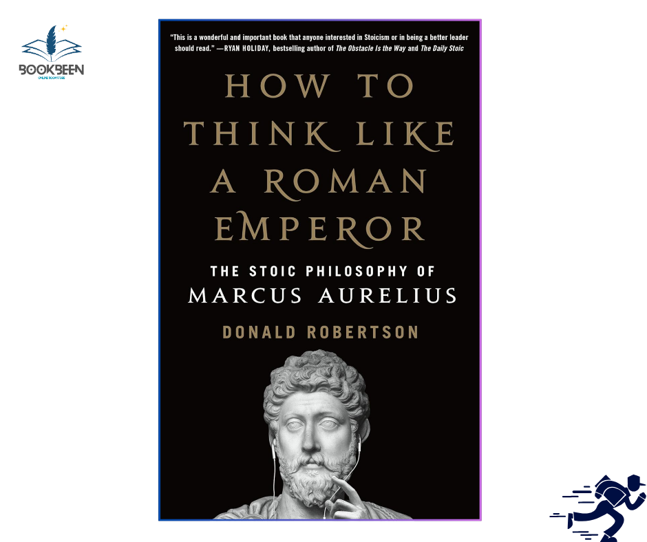 How to Think Like a Roman Emperor  by Donald Robertson (Author)