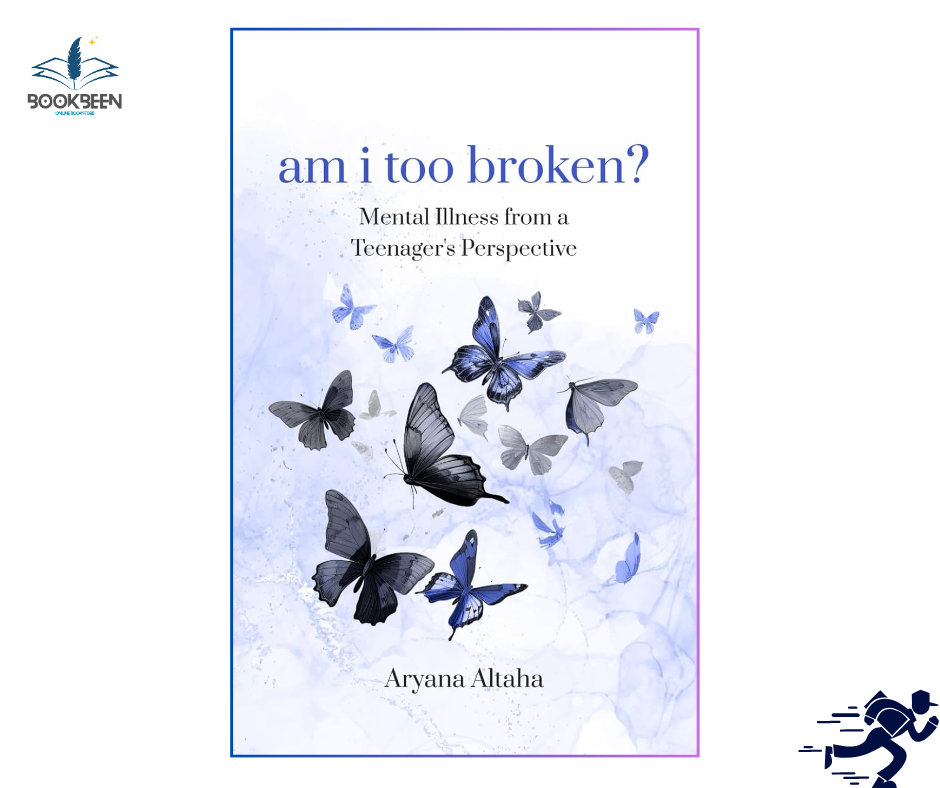 am i too broken? : by Aryana Altaha (Author)