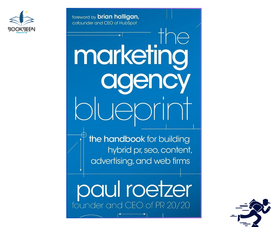 The Marketing Agency Blueprint: by Paul Roetzer (Author)