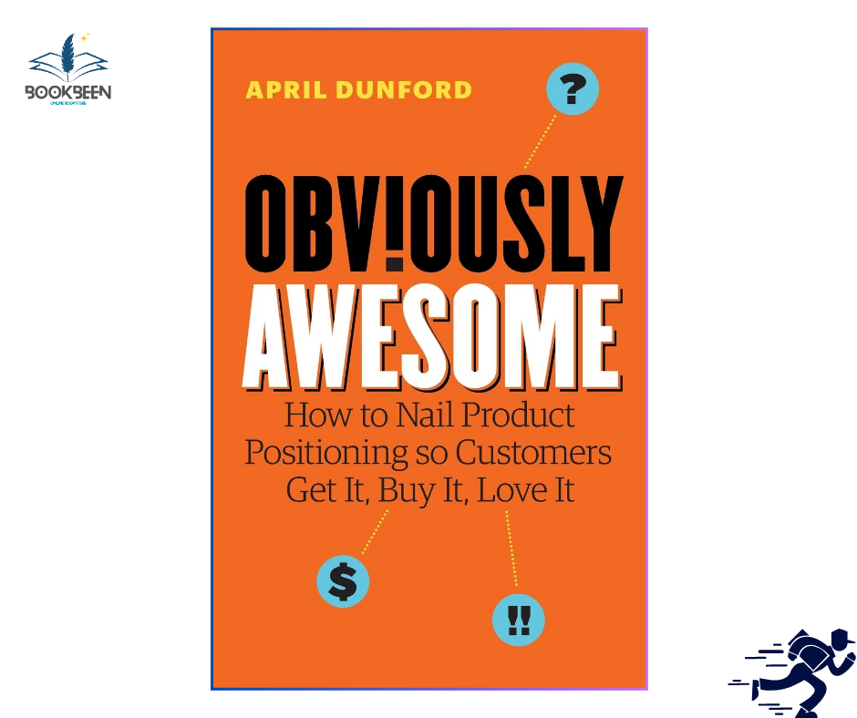 Obviously Awesome: by April Dunford (Author)