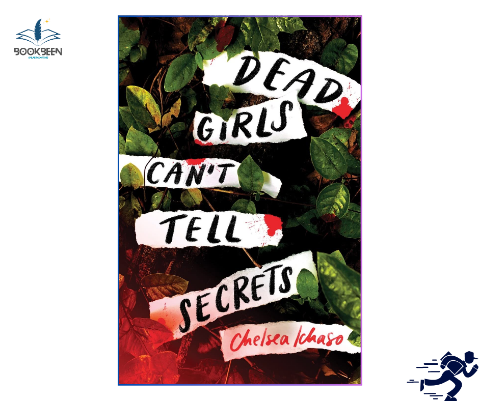 Dead Girls Can't Tell Secrets by Chelsea Ichaso (Author)