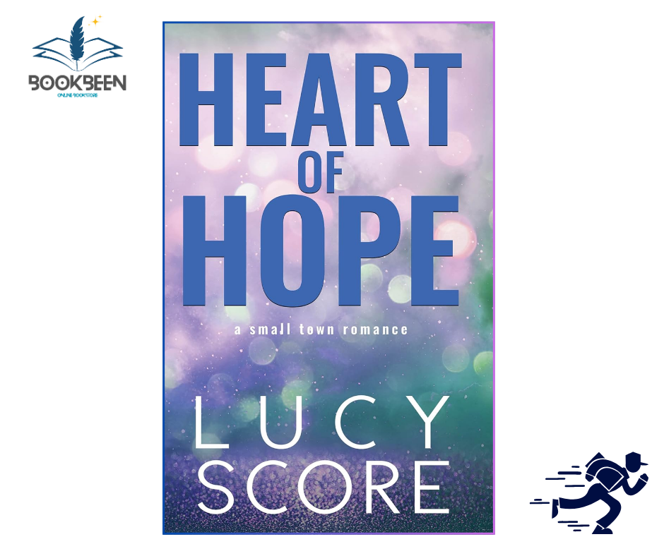 Heart of Hope (Hope Falls Universe) by Lucy Score