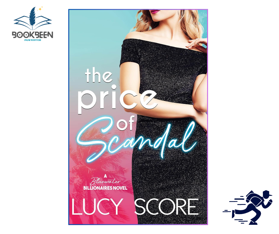 The Price Of Scandal (Bluewater Billionaires) by Lucy Score