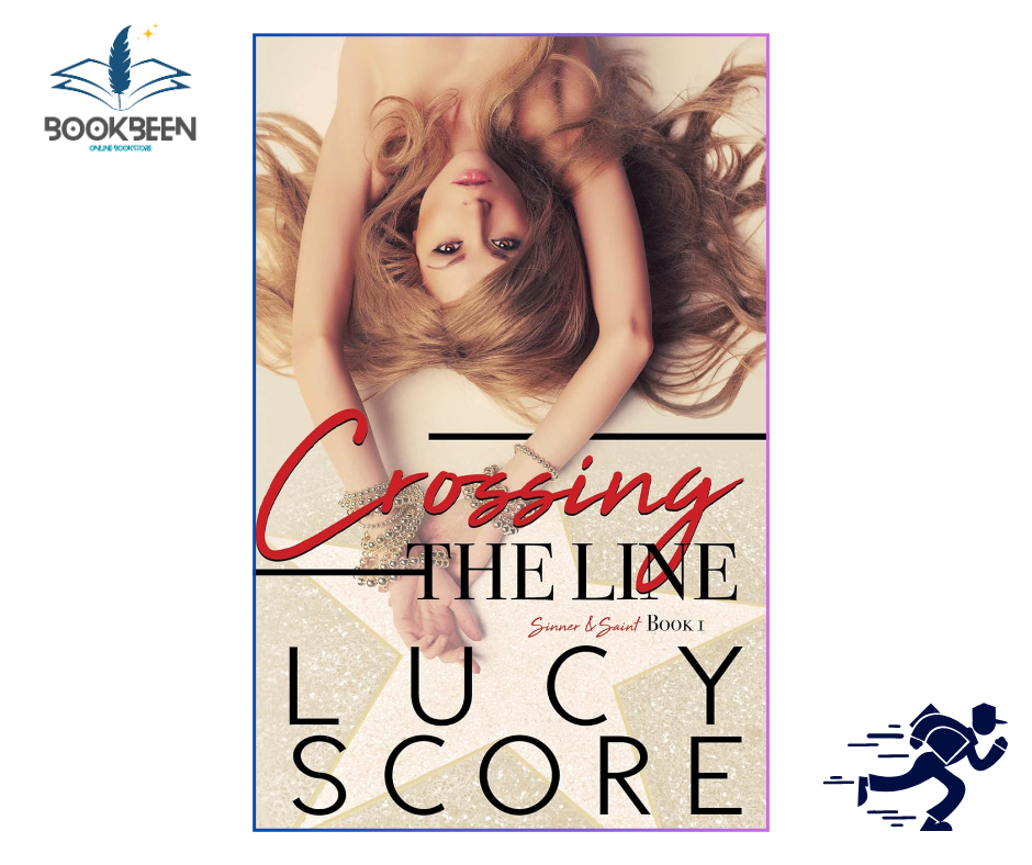 Crossing the Line (Sinner and Saint, #1) by Lucy Score