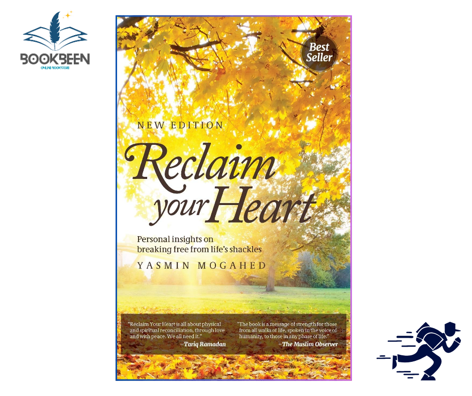 Reclaim Your Heart by Yasmin Mogahed
