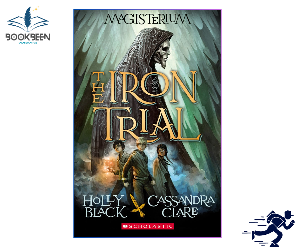 The Iron Trial (Magisterium, #1) by Holly Black