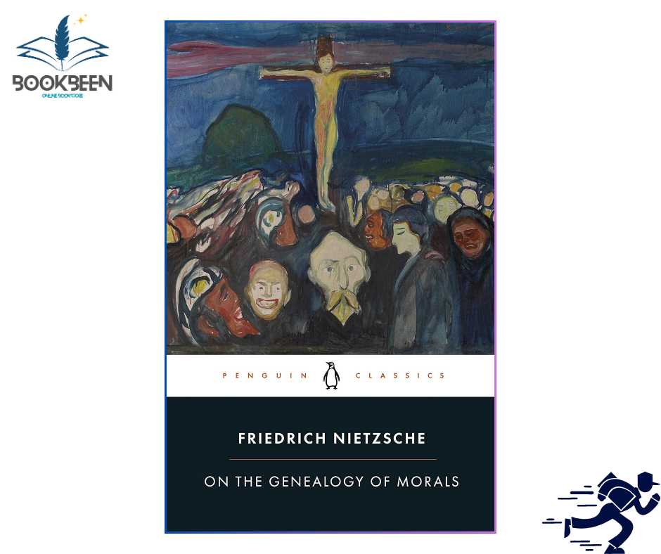 On the Genealogy of Morals by Friedrich Nietzsche