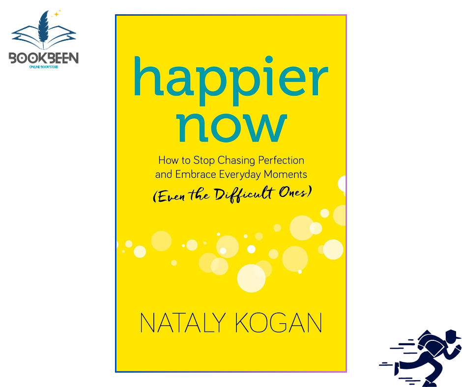 Happier Now by Nataly Kogan