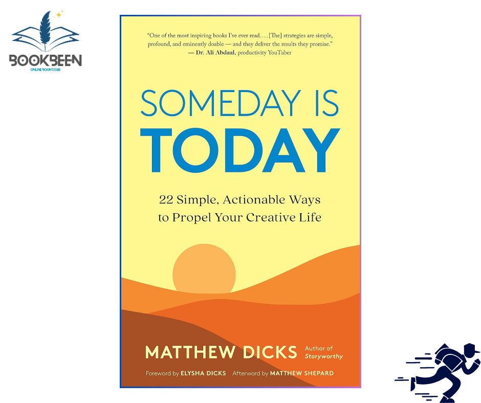 Someday Is Today by Matthew D/icks