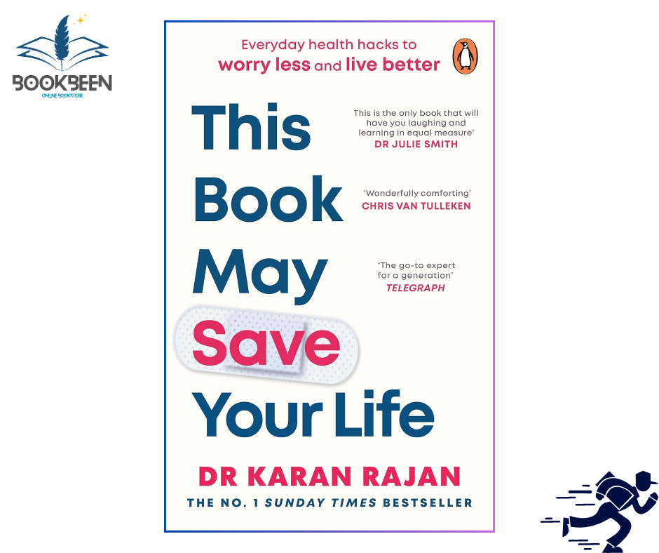 This Book May Save Your Life: Everyday Health Hacks to Worry Less and Live Better by Karan Rajan