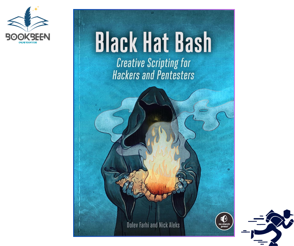 Black Hat Bash Bash Scripting for Hackers and Pentesters (Early Access) by Dolev Farhi, Nick Aleks
