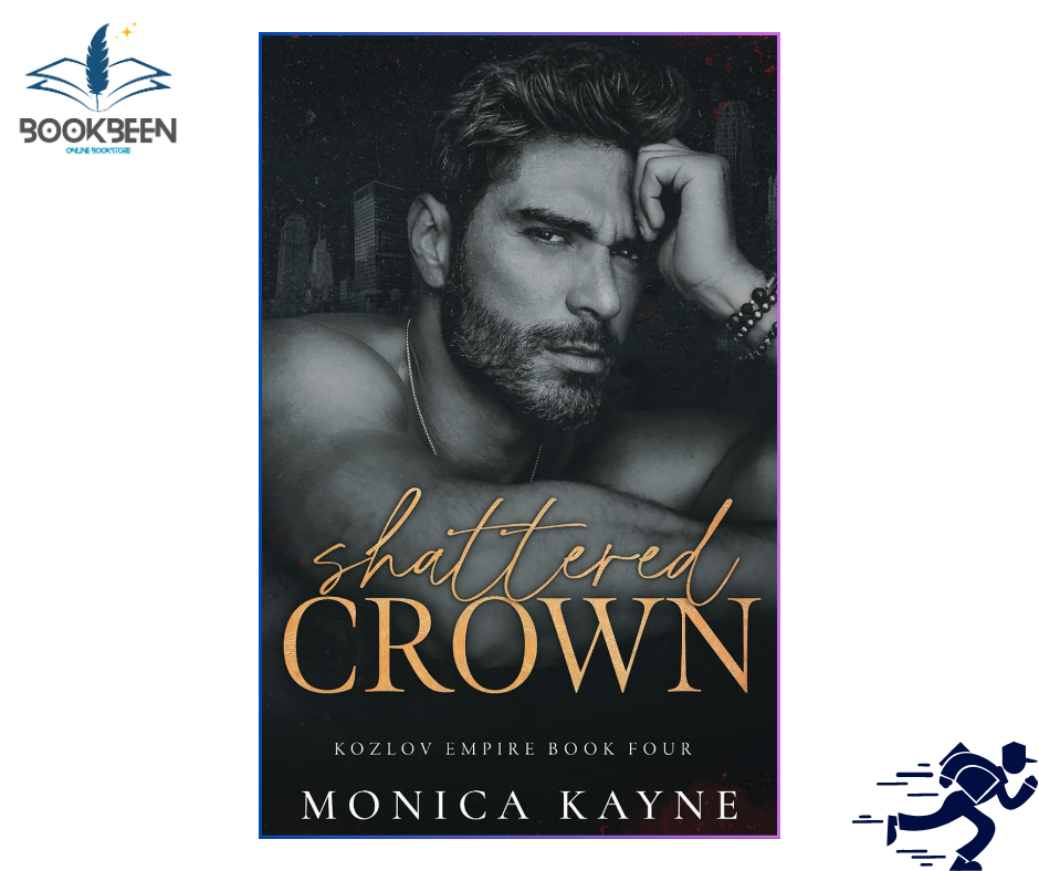 Shattered Crown (Kozlov Empire #4) by Monica Kayne