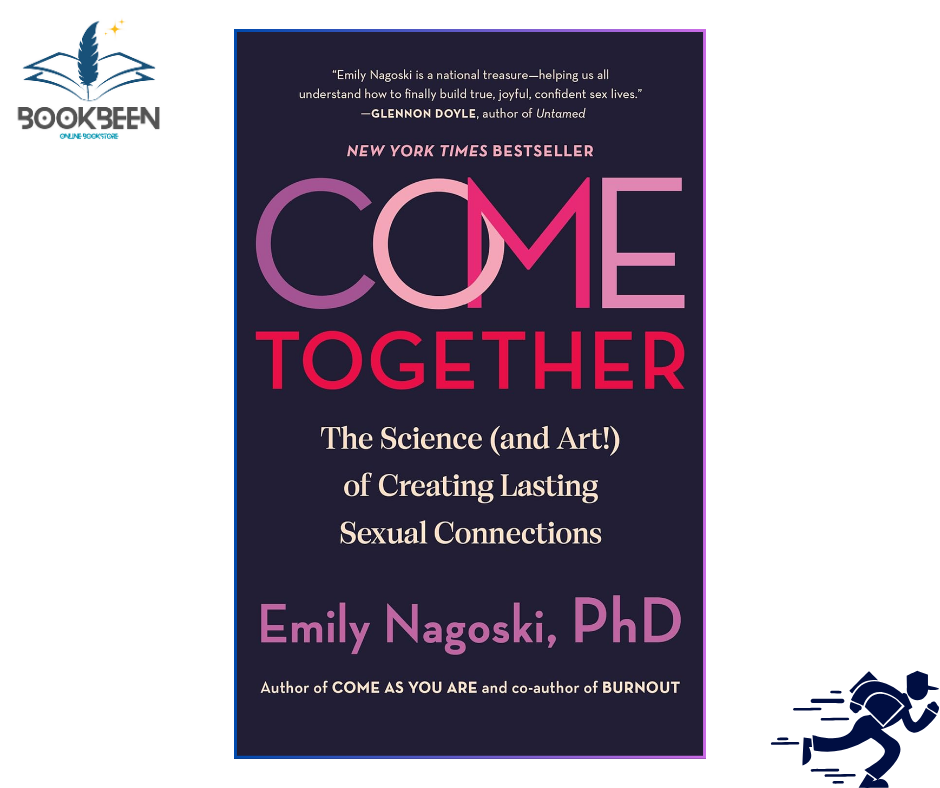 Come Together by Emily Nagoski