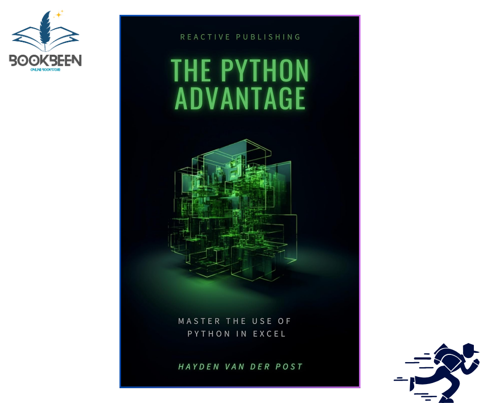 The Python Advantage: Python for excel in 2024 by Hayden Van Der Post