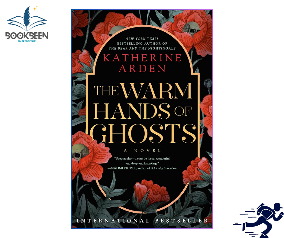 The Warm Hands of Ghosts by Katherine Arden