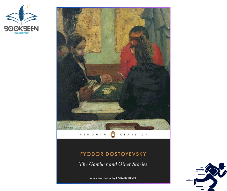 The Gambler by Fyodor Dostoevsky