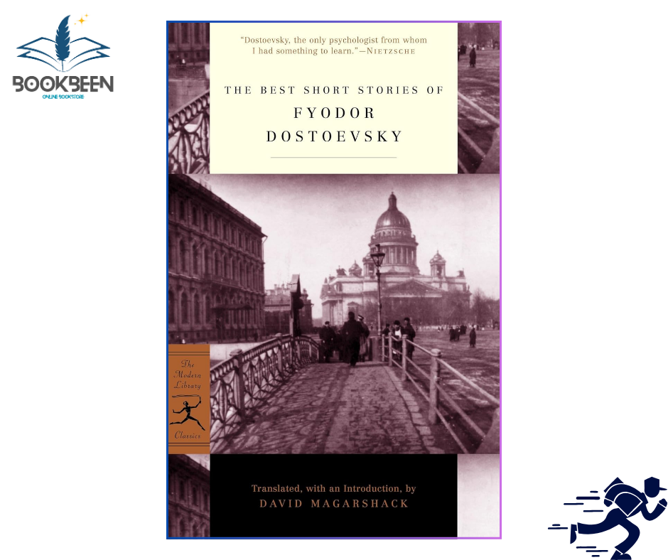 The Best Short Stories of Fyodor Dostoevsky by Fyodor Dostoevsky