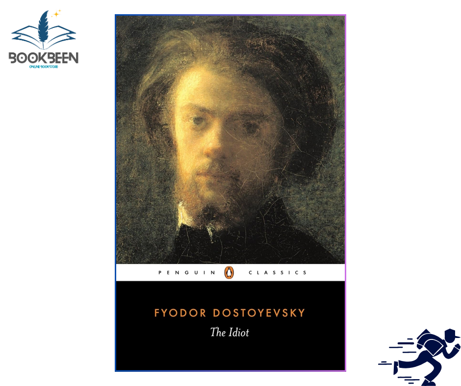 The Idiot by Fyodor Dostoevsky