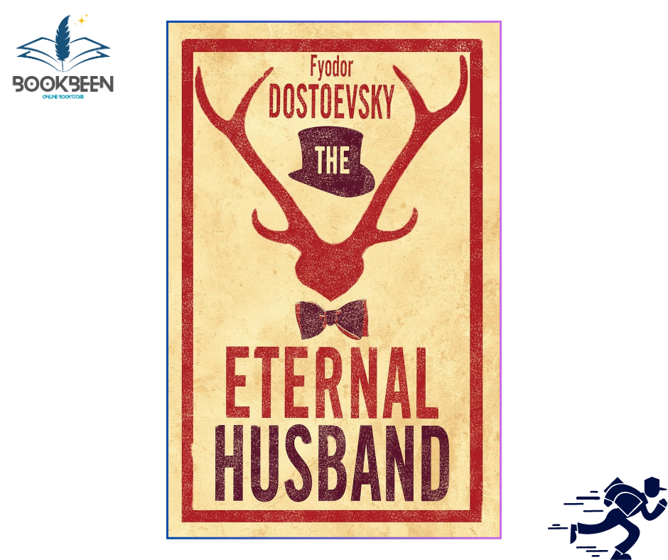 The Eternal Husband by Fyodor Dostoevsky