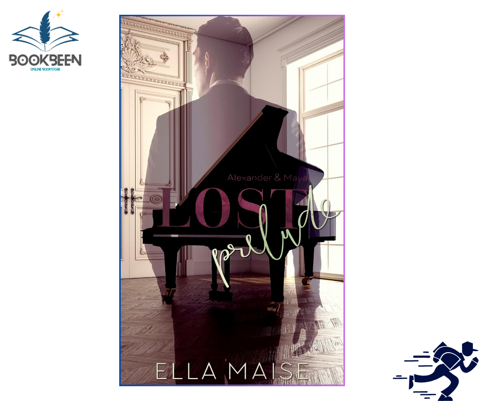 Lost Prelude (Alexander & Maya, #1) by Ella Maise
