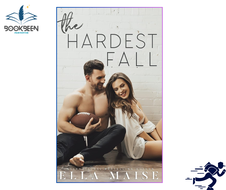 The Hardest Fall by Ella Maise