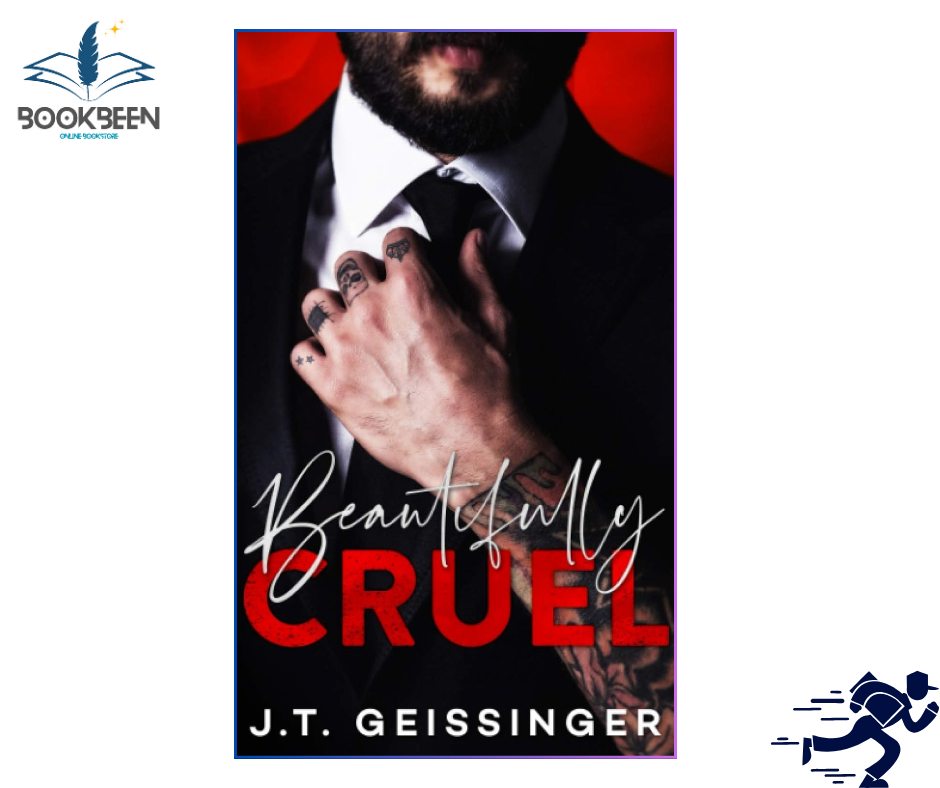 Beautifully Cruel (Beautifully Cruel, #1) by J.T. Geissinger