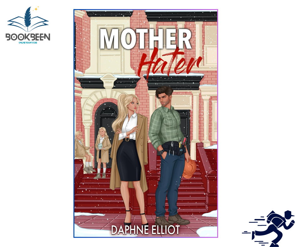 Mother Hater (The Momcoms, #4) by Daphne Elliot