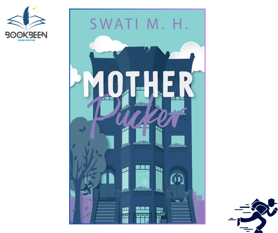 Mother Pucker (The Momcoms, #3) by Swati M.H.