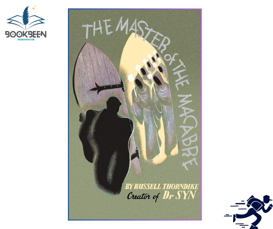 The Master of the Macabre by Russell Thorndike