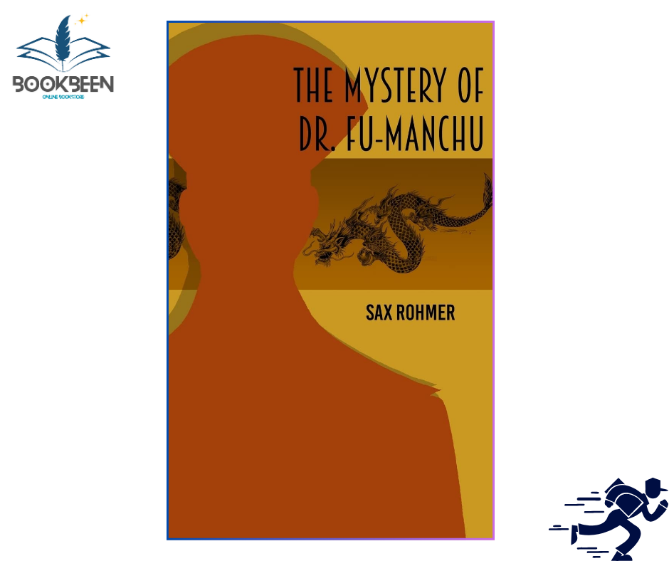 The Mystery of Dr. Fu-Manchu by Sax Rohmer