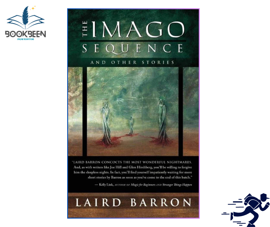 The Imago Sequence and Other Stories by Laird Barron