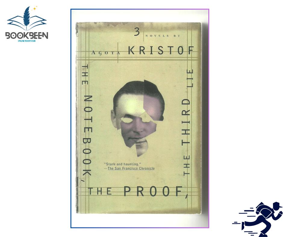 The Notebook, The Proof, The Third Lie: by Agota Kristof (Author)